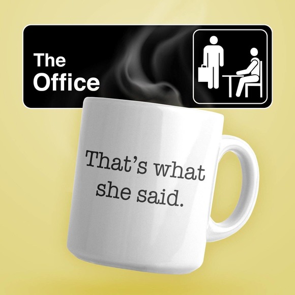 New 'That's What She Said' Coffee Mug - Michael Scott, The Office NBC - Picture 1 of 5